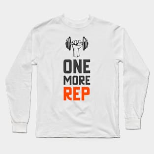 One More Rep Long Sleeve T-Shirt